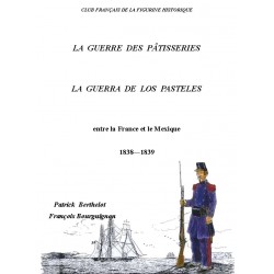 LA GUERRE DES PATISSERIES 1838-1839